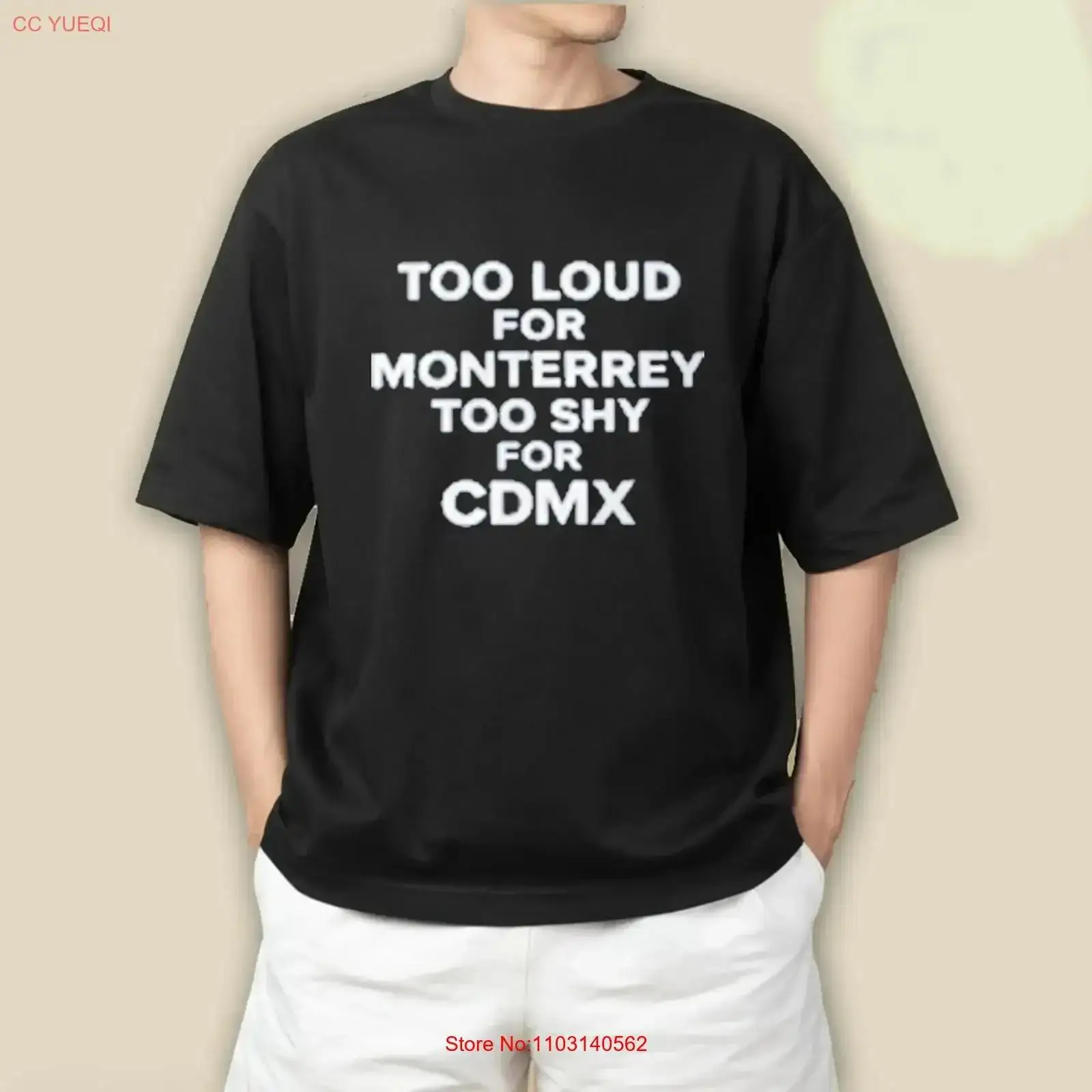 Men'S Fashion Monterrey - Kaos Too Loud For Monterrey Shy